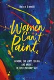 Women Can't Paint by Helen Gorrill, Artist Book